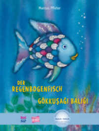 Der Regenbogenfisch (Deutsch-Türkisch) : Zweisprachiges Kinderbuch mit MP3-Hörbuch zum Herunterladen. Kinderbuch mit MP3-Hörbuch zum Herunterladen (NordSüd bi:libri) （2017. 28 S. m. zahlr. bunten Bild. 296 mm）