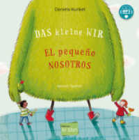 Das kleine WIR (Deutsch-Spanisch) : Zweisprachiges Kinderbuch mit MP3-Hörbuch zum Herunterladen (Das kleine WIR) （2025. 36 S. 228 mm）