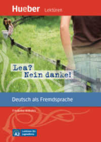 Lea? Nein danke! : Niveau A2 (Hueber Lektüren, Deutsch als Fremdsprache) （überarb. Aufl. 2019. 48 S. m. zahlr. farb. Abb. 208 mm）