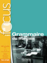 FOCUS Grammaire du français A1 - B1, m. 1 Buch, m. 1 Beilage : Niveau A1-B1 (FOCUS Grammaire du français) （2015. 288 S. 262 mm）