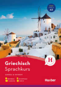 Sprachkurs Griechisch, m. 1 Audio, m. 1 Audio-CD, m. 1 Buch : Schnell & intensiv / Paket: Buch + 3 Audio-CDs +  MP3-CD + MP3-Download. Mit MP3-Download. 198 Min. (Sprachkurs schnell & intensiv) （2017. 244 S. 287.5 mm）