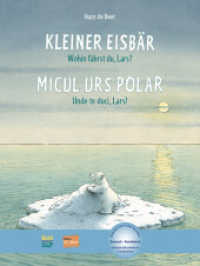 Kleiner Eisbär - Wohin fährst du, Lars? : Kinderbuch Deutsch-Rumänisch mit MP3-Hörbuch zum Herunterladen （2024. 28 S.）