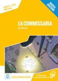 La commissaria - Nuova Edizione : Lektüre + Audiodateien als Download. Niveau A1/A2 (Letture Italiano Facile) （Neuaufl. 2017. 64 S. 212 mm）