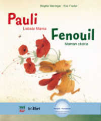 Pauli - Liebste Mama (Deutsch-Französisch) : Zweisprachiges Kinderbuch mit MP3-Hörbuch zum Herunterladen (NordSüd bi:libri) （2014. 28 S. m. zahlr. bunten Bild. 267 mm）