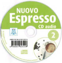 Nuovo Espresso 2 - einsprachige Ausgabe : corso di italiano / Audio-CD. 50 Min.. CD Standard Audio Format (Nuovo Espresso) （2014. 300 mm）