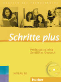 Schritte plus - Deutsch als Fremdsprache. Prüfungstraining Zertifikat Deutsch, m. Audio-CD : Niveau B1 （Nachdr. 2017. 32 S. 282 mm）