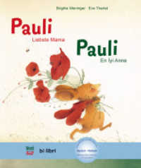 Pauli - Liebste Mama (Deutsch-Türkisch) : Zweisprachiges Kinderbuch mit MP3-Hörbuch zum Herunterladen (NordSüd bi:libri) （2014. 28 S. m. zahlr. bunten Bild. 265 mm）