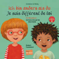 Ich bin anders als du / Ich bin wie du (Deutsch-Französisch) : Zweisprachiges Kinderbuch (Wendebuch) mit MP3-Hörbuch zum Herunterladen (Ich bin anders als du) （2022. 80 S. 207 mm）