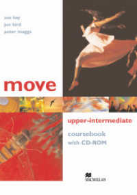 Move, Upper-Intermediate. Coursebook, w. CD-ROM and 2 Class-Audio-CDs : Niveau B2 （überarb. Aufl. 2014. 96 S. w. numerous figs. (mostly col.). 298 m）