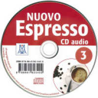 Nuovo Espresso 3 - einsprachige Ausgabe : corso di italiano / Audio-CD. 51 Min.. CD Standard Audio Format (Nuovo Espresso) （2015. 126 x 129 mm）