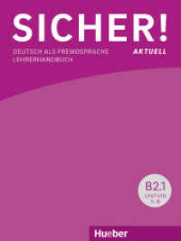 Sicher! aktuell B2, m. 1 Buch : Deutsch als Fremdsprache / Paket Lehrerhandbuch B2.1 und B2.2 (Sicher!) （2018. 144 S. 283 mm）