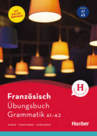 Französisch - Übungsbuch Grammatik A1-A2 : Sehen - Verstehen - Anwenden (Übungsbuch Grammatik) （2018. 192 S. 211 mm）