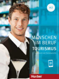 Menschen im Beruf - Tourismus A2 : Deutsch als Fremdsprache / Kursbuch mit Audios online (Menschen im Beruf) （2025. 72 S. 281 mm）
