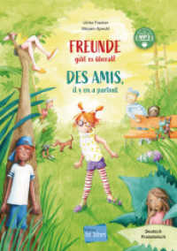 Freunde gibt es überall (Deutsch-Französisch) : Zweisprachiges Kinderbuch mit MP3-Hörbuch zum Herunterladen (Freunde gibt es überall) （2024. 28 S. 298 mm）