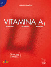 Vitamina A1 : Curso de español / Kursbuch mit Code. con audio descargable. Mit Online-Zugang; MIt Online-Zugang (Vitamina) （2019. 144 S. 282 mm）