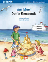 Am Meer (Deutsch-Türkisch) : Zweisprachiges Kinderbuch (bilibrini - die kleinen Zweisprachigen) （2016. 16 S. 202 mm）