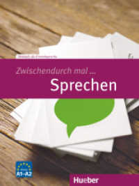 Zwischendurch mal ... Sprechen : Deutsch als Fremdsprache. Kopiervorlagen. Niveau A1-A2 (Zwischendurch mal ...) （überarb. Aufl. 2023. 88 S. 280 mm）