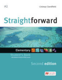 Straightforward, Elementary (Second Edition). Straightforward Second Edition, m. 1 Buch, m. 1 Beilage : 78 Min. （2nd ed. 2017. 262 S. 278 mm）