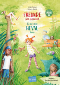 Freunde gibt es überall (Deutsch-Kurdisch/Kurmancî) : Zweisprachiges Kinderbuch mit MP3-Hörbuch zum Herunterladen (Freunde gibt es überall) （2024. 28 S. 298 mm）