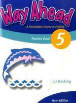 Way Ahead. Level.5 Practice Book