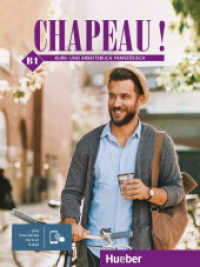 Chapeau ! B1, m. 1 Buch, m. 1 Beilage : Kurs- und Arbeitsbuch Französisch plus interaktive Version (Chapeau !) （2025. 248 S. 281 mm）