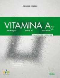 Vitamina A2 : Curso de español / Arbeitsbuch mit Code. con audio descargable. Mit Online-Zugang; MIt Online-Zugang (Vitamina) （2019. 96 S. 280 mm）