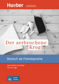 Der zerbrochene Krug : Nach Heinrich von Kleist. Niveau A2 (Hueber Lektüren, Deutsch als Fremdsprache) （überarb. Aufl. 2018. 52 S. 208 mm）