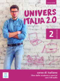 UniversItalia 2.0 - Einsprachige Ausgabe Band 2 : corso di italiano / Kurs- und Arbeitsbuch mit zwei Audio-CDs (UniversItalia 2.0 2) （2018. 216 S. 282 mm）