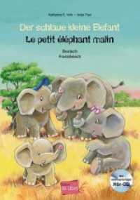 Der schlaue kleine Elefant (Deutsch-Französisch) : Zweisprachiges Kinderbuch mit mehrsprachiger Audio-CD (edition bi:libri) （2018. 28 S. m. zahlr. bunten Bild. 300 mm）