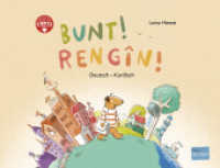 Bunt! (Deutsch-Kurdisch/Kurmancî) : Zweisprachiges Kinderbuch mit MP3-Hörbuch zum Herunterladen (Bunt!) （2023. 28 S. 308 mm）