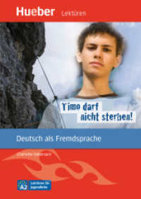 Timo darf nicht sterben! : Deutsch als Fremdsprache / Leseheft mit Audios online (Lektüren für Jugendliche) （2022. 48 S. 208 mm）