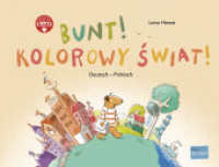 Bunt! (Deutsch-Polnisch) : Zweisprachiges Kinderbuch mit MP3-Hörbuch zum Herunterladen (Bunt!) （2023. 28 S. 308 mm）