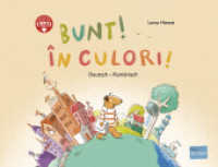Bunt! (Deutsch-Rumänisch) : Zweisprachiges Kinderbuch mit MP3-Hörbuch zum Herunterladen (Bunt!) （2023. 28 S. 308 mm）