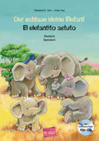 Der schlaue kleine Elefant (Deutsch-Spanisch) : Zweisprachiges Kinderbuch mit mehrsprachiger Audio-CD (edition bi:libri) （2018. 28 S. m. zahlr. bunten Bild. 300 mm）