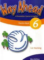 Way Ahead. Level.6 Practice Book