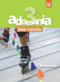 Adomania. 3 Adomania 3, m. 1 Buch, m. 1 Beilage : Niveau A2. Mit Online-Zugang （2017. 80 S. m. Abb. 287 mm）