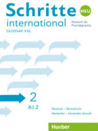 Schritte international Neu - Deutsch als Fremdsprache. 2 Glossar XXL Deutsch-Slowakisch - Nemecko-slovenský slovník : Deutsch als Fremdsprache. Niveau A1.2 (Schritte international Neu) （2018. 52 S. 281 mm）