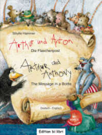 Arthur und Anton: Die Flaschenpost (Deutsch-Englisch) : Zweisprachiges Kinderbuch mit Audio-CD (Arthur und Anton 2) （2013. 28 S. m. zahlr. bunten Bild. 286 mm）