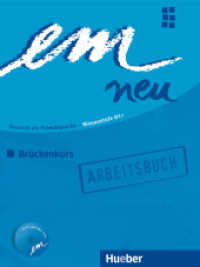 em neu 2008, Brückenkurs. Arbeitsbuch, m. Audio-CD （überarb. Aufl. 2009. 136 S. m. Abb. 282 mm）