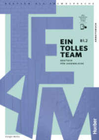Ein tolles Team B1.2, m. 1 Buch, m. 1 Beilage : Deutsch f&uuml;r Jugendliche.Deutsch als Fremdsprache / Arbeitsbuch plus interaktive Version (Ein tolles Team) （2026. 136 S. 297 mm）