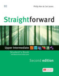 Straightforward, Upper-Intermediate (Second Edition). 2 Straightforward Second Edition, m. 1 Buch, m. 1 Beilage : Niveau B2. Mit Online-Zugang. 58 Min. (Straightforward Sec. Ed. Upper Intermediate) （2nd ed. 2017. 288 S. 278 mm）