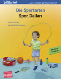 Die Sportarten (Deutsch-Türkisch) : Zweisprachiges Kinderbuch (edition bi:libri) （2020. 16 S. m. zahlr. bunten Bild. 202 mm）