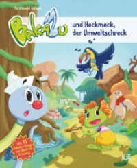 Bakabu und Heckmeck, der Umweltschreck : Kinderbuch (Bakabu) （2024. 64 S. 268 mm）