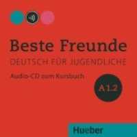 Beste Freunde - Deutsch für Jugendliche. Bd.A1/2 Beste Freunde A1.2 : Niveau A1. 34 Min.. CD Standard Audio Format. （überarb. Aufl. 2019. 125 x 142 mm）