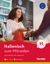 Italienisch zum Mitreden : Sprachkurs für Anfänger / Buch mit Audios online. Niveau A1. Buch mit kostenloser App und kostenlosem MP3-Download (zum Mitreden) （überarb. Aufl. 2023. 176 S. 247 mm）