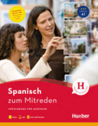Spanisch zum Mitreden : Sprachkurs für Anfänger / Buch mit Audios online. Niveau A1. Buch mit kostenloser App und kostenlosem MP3-Download (zum Mitreden) （2019. 176 S. 247 mm）