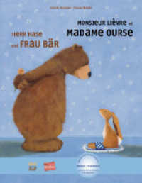 Herr Hase & Frau Bär (Deutsch-Französisch) : Zweisprachiges Kinderbuch mit MP3-Hörbuch als Download. Inklusive MP3-Hörbuch in 8 Sprachen (Herr Hase und Frau Bär) （2016. 28 S. m. zahlr. bunten Bild. 288 mm）