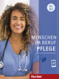 Menschen im Beruf - Pflege B1/B2 : Deutsch als Fremdsprache / Kursbuch mit Audios online (Menschen im Beruf) （überarb. Aufl. 2025. 152 S. 280 mm）