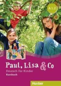 Paul, Lisa & Co A1.2 - Kursbuch : Deutsch für Kinder - Kursbuch (Paul, Lisa & Co.) （überarb. Aufl. 2025. 100 S. 297 mm）