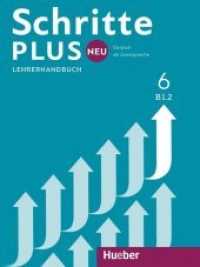 Schritte plus Neu - Lehrerhandbuch Bd.6 : Deutsch als Zweitsprache. Niveau B1.2 (Schritte plus Neu 6) （überarb. Aufl. 2022. 232 S. 282 mm）